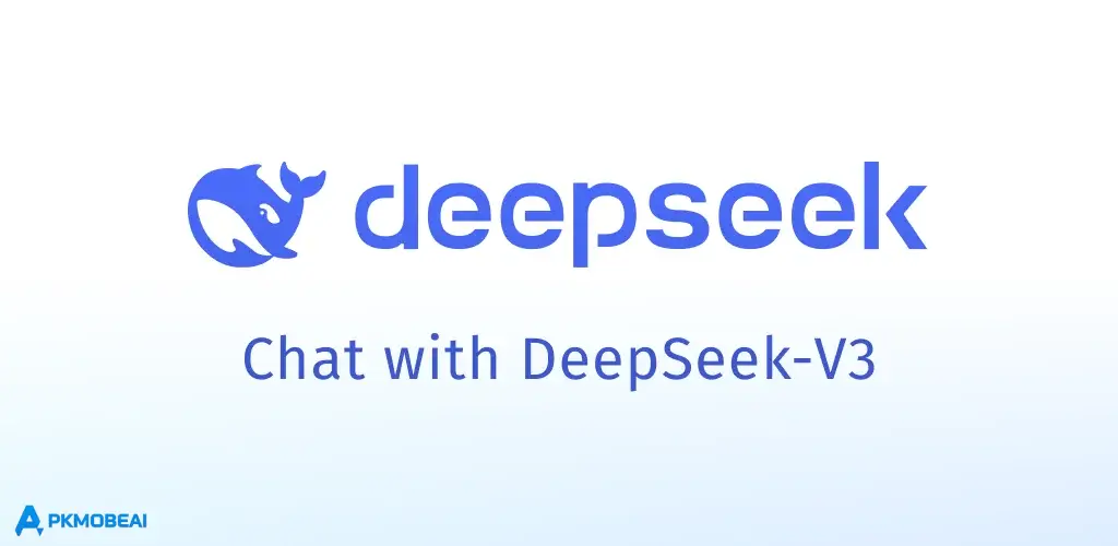 كيفية تنزيل واستخدام تطبيق DeepSeek – المساعد الذكي (الإصدارات القديمة) على أندرويد APK